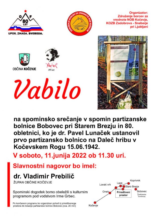 Spominsko srečanje v spomin partizanske bolnice Bobovec pri Starem Brezju in 80. obletnici, ko je dr. Pavel Lunaček ustanovil prvo partizansko bolnico na Daleč hribu v Kočevskem Rogu 15.06.1942.
